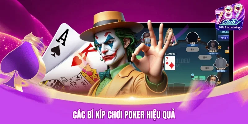 Các bí kíp chơi Poker hiệu quả