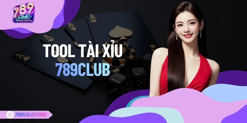 Công cụ hỗ trợ soi tài xỉu tại 789CLUB